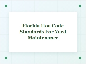 Florida Yard Maintenance Standards and Hoa Code