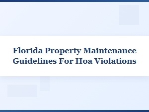 Florida Hoa Property Maintenance Rules