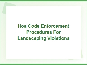 Your Hoa Guide to Landscape Code Enforcement
