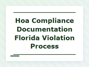 Florida Hoa Violation Process & Compliance Guide