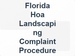 Florida Hoa Landscaping Complaint Process