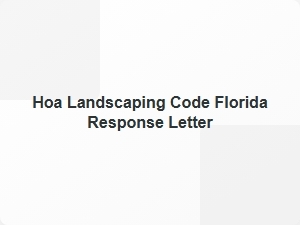 Hoa Landscaping Rules Florida Response Letter