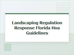 Florida Hoa Landscaping Guideline Updates